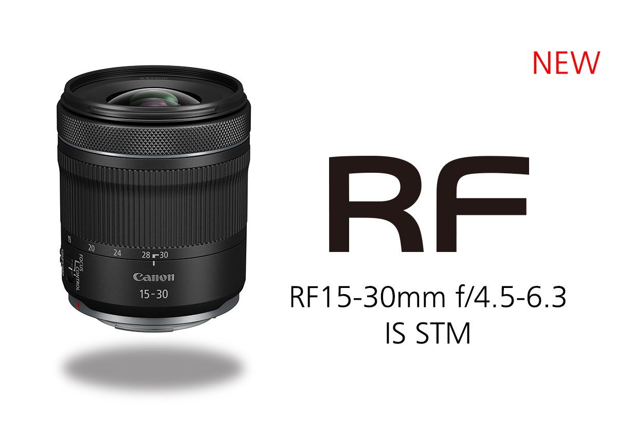 Canon RF 15-30 mm f/4.5-6.3 IS STM